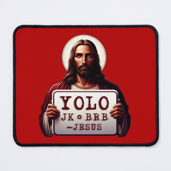 Item preview, YOLO JK BRB Jesus designed and sold by plushism.