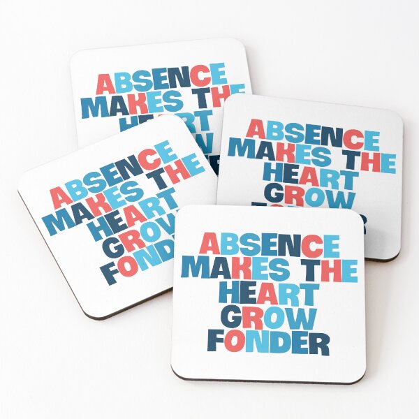 Item preview, Famous proverbs Absence makes the heart grow fonder designed and sold by FaridStoore.