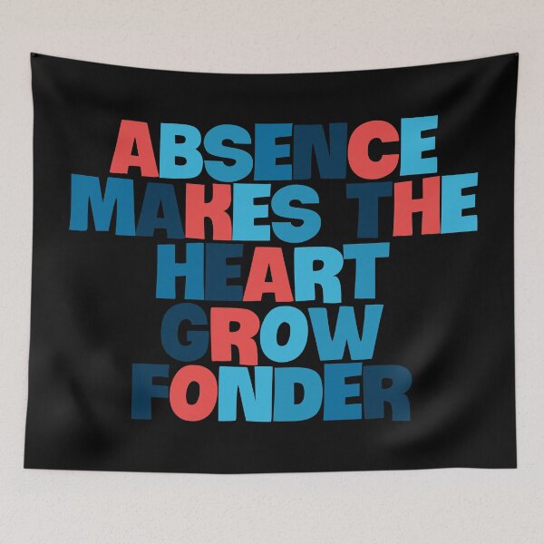 Item preview, Famous proverbs Absence makes the heart grow fonder designed and sold by FaridStoore.