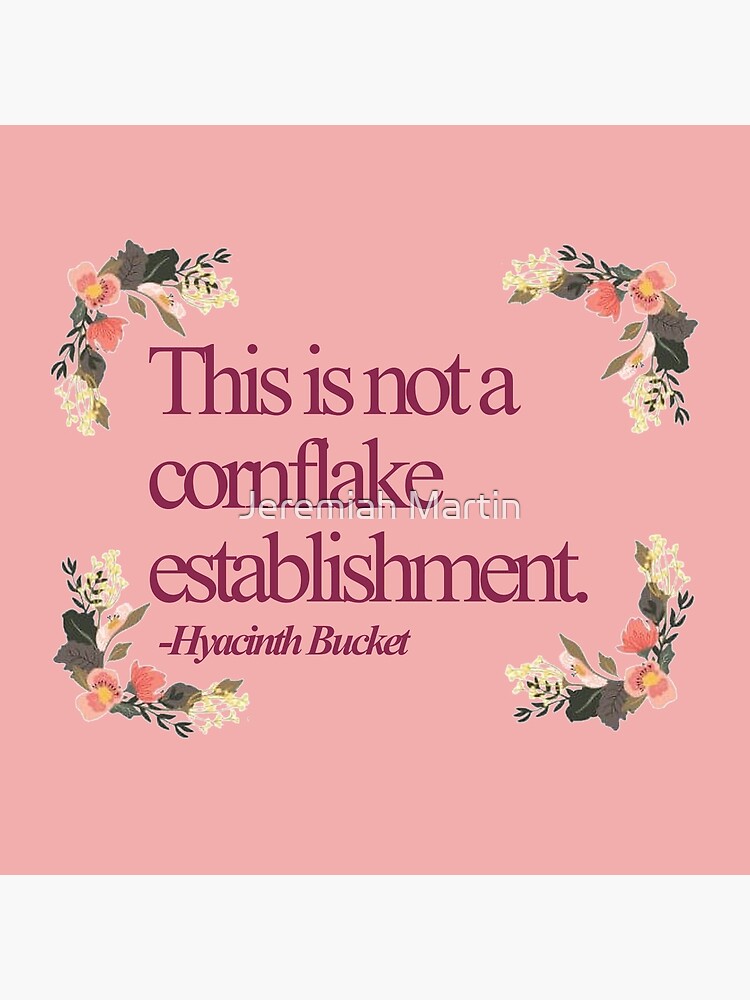 "Hyacinth Bucket Quotes " Throw Pillow for Sale by jeremiahm08 Redbubble