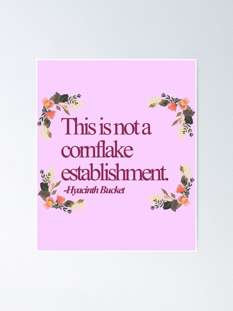 "Hyacinth Bucket Quotes " Poster by jeremiahm08 Redbubble