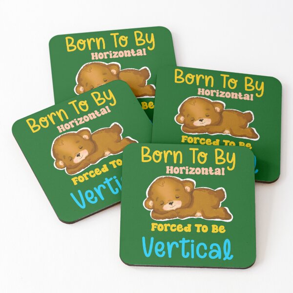Item preview, Born To Be Horizontal Forced To Be Vertical designed and sold by box-artshop.
