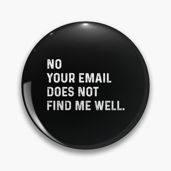 Item preview, No. Your email does not find me well. designed and sold by VerdePlantTees.