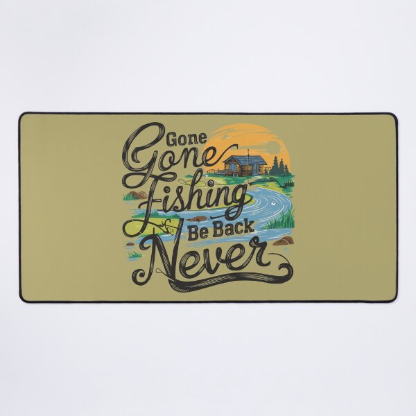 Item preview, Serene Fishing Fun: Playful Gone Fishing, Be Back Never designed and sold by Ajax90.