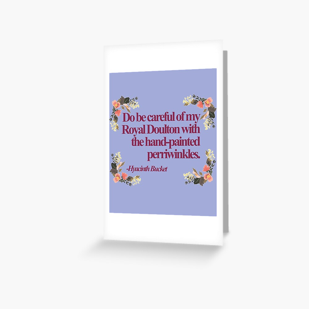 "Hyacinth Bucket Quotes" Greeting Card by jeremiahm08 Redbubble