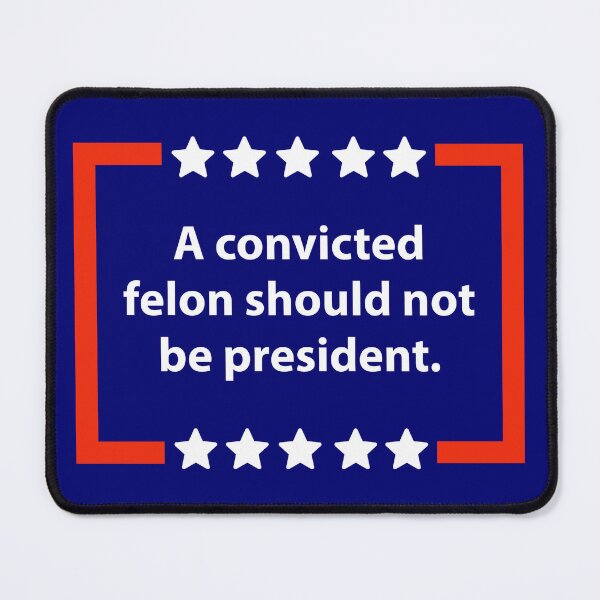 Item preview, A convicted felon should not be president  designed and sold by Rachel the Artist .