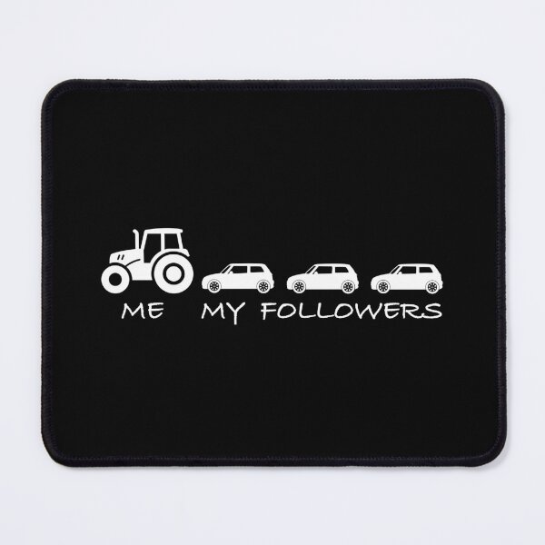 Item preview, Me and my followers | Tractor, agriculture, farmer, traffic jam designed and sold by WeiderMerch.