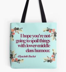 Hyacinth Bucket Quotes Tote Bag