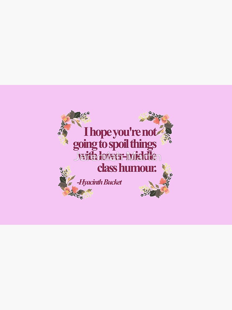 "Hyacinth Bucket Quotes " Coffee Mug for Sale by jeremiahm08 Redbubble