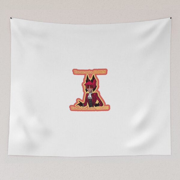 Item preview, You Are Not A Clown, You Are The Entire Circus (Alastor)  designed and sold by rksharkd98.