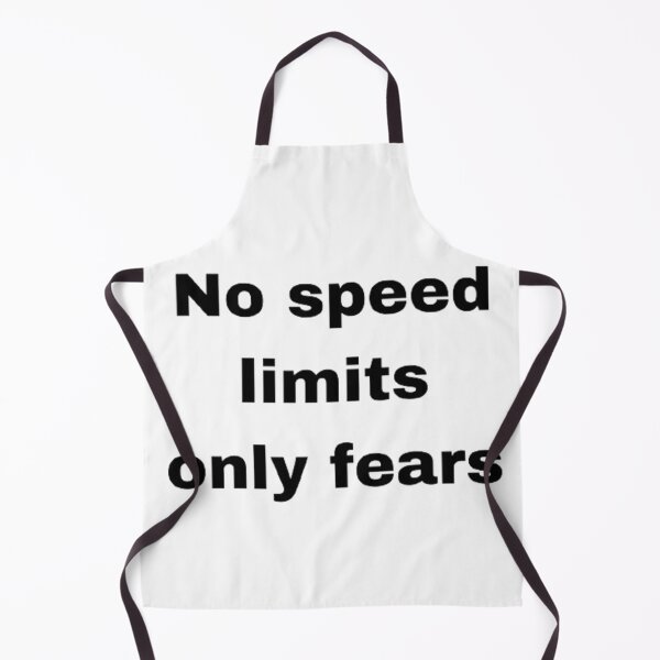 Item preview, No speed limits only fears designed and sold by Big-E-Designs1.