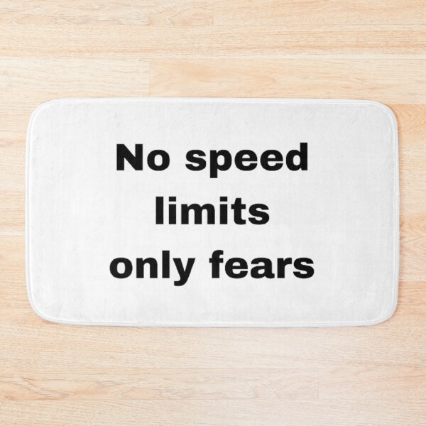 Item preview, No speed limits only fears designed and sold by Big-E-Designs1.