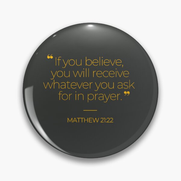 Item preview, Bible Verse Matthew 21:22 designed and sold by TonsPOD.