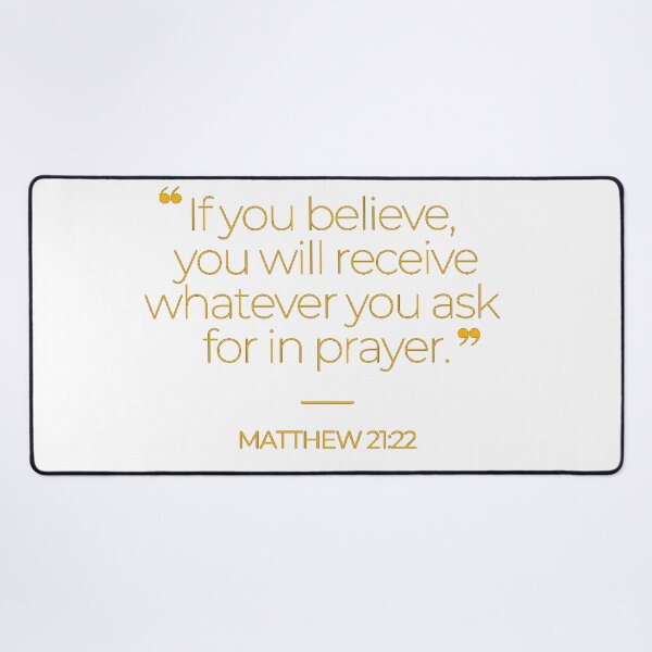Item preview, Bible Verse Matthew 21:22 designed and sold by TonsPOD.