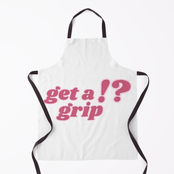 Item preview, get a grip funny statement quote designed and sold by shopfromluvv.