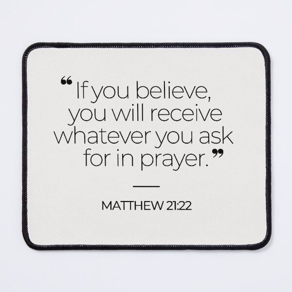 Item preview, Bible Verse Matthew 21:22 designed and sold by TonsPOD.