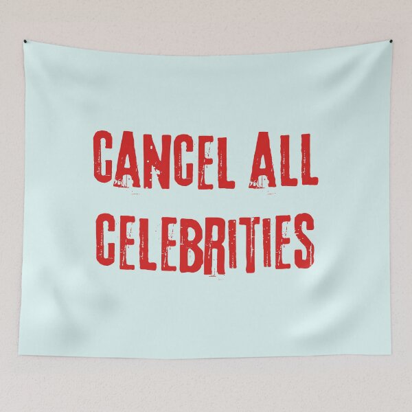 Item preview, cancel all celebrities designed and sold by artbleed.