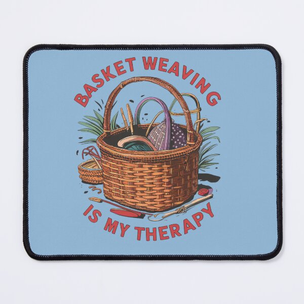 Item preview, Basket Weaving is my therapy designed and sold by Pixel-Lair.