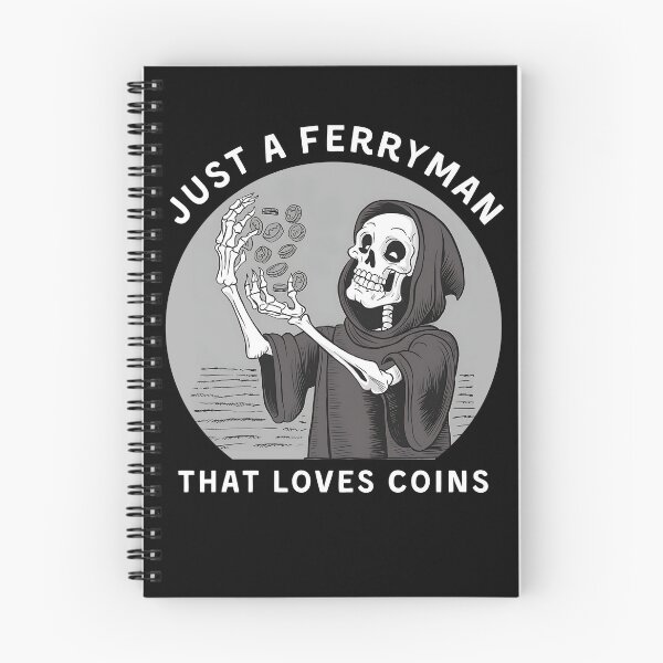 Item preview, Just a Ferryman That Loves Coins designed and sold by YT-Greek2Me.