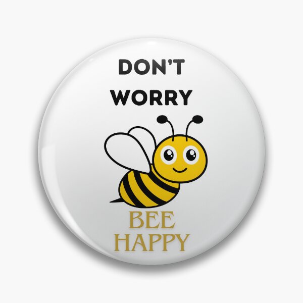 Item preview, Don't Worry Bee Happy - Fun Design designed and sold by PaultonDesigns.