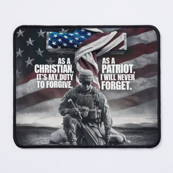 Item preview, As A Christian It's My Duty To Forgive As A Patriot I Will Never Forget designed and sold by Flirt-Teez.