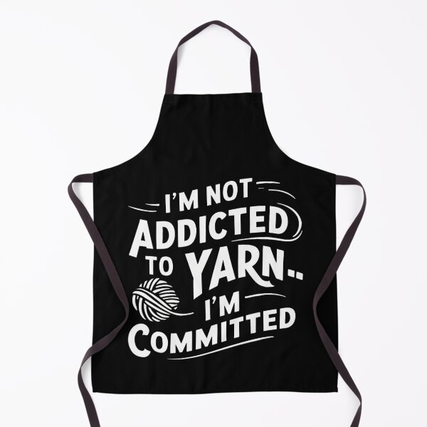 Item preview, Im Not Addicted To Yarn Im Committed designed and sold by Krieghorn.