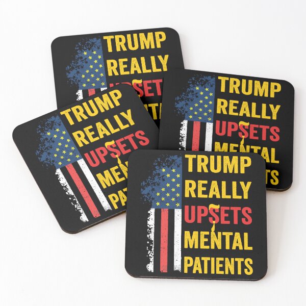 Item preview, Trump Really Upsets Mental Patients Satirical  designed and sold by BOUCHERIT amine.