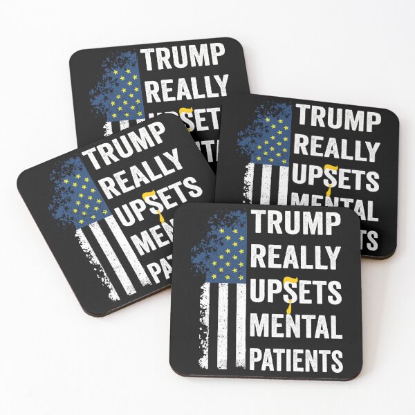 Item preview, Trump Really Upsets Mental Patients Satirical  designed and sold by BOUCHERIT amine.
