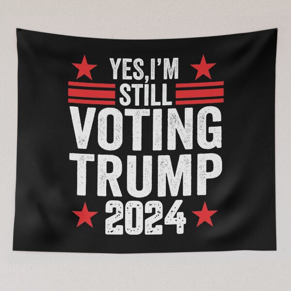 Item preview, Yes I'm Still Voting Trump 2024 Election USA Patriotic designed and sold by BOUCHERIT amine.