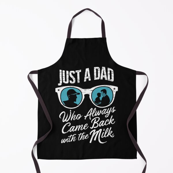 Item preview, Just A Dad Who Always Came Back With The Milk designed and sold by Peter Stawicki.