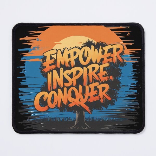Item preview, Empower inspire conquer designed and sold by Teegilaxia.