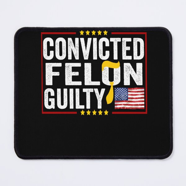 Item preview, Trump Convicted Felon Guilty Political Satire designed and sold by BOUCHERIT amine.