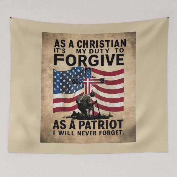Item preview, As A Christian It's My Duty To Forgive As A Patriot I Will Never Forget designed and sold by Flirt-Teez.