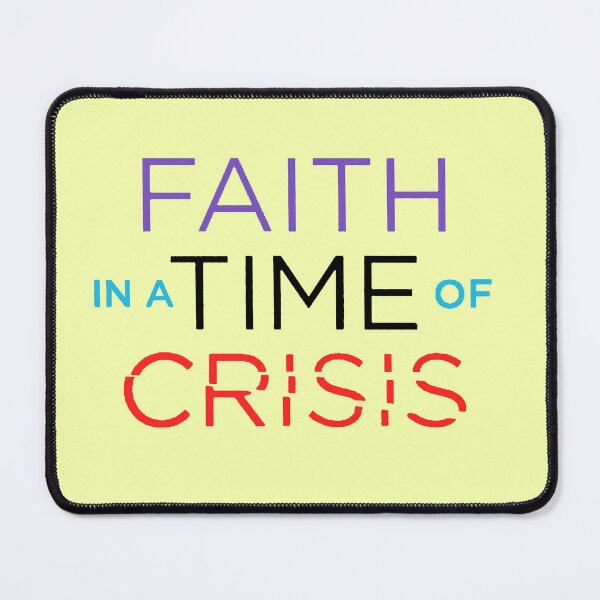 Item preview, Faith in a time of crisis designed and sold by CreativeWorld96.