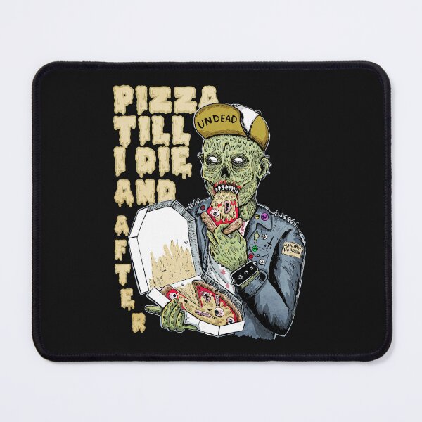 Item preview, Pizza till i die and after designed and sold by donramos.