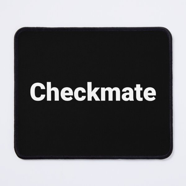Item preview, Checkmate designed and sold by Text-based T-Shirts and Gifts.