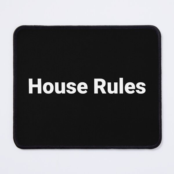 Item preview, House Rules designed and sold by Text-based T-Shirts and Gifts.