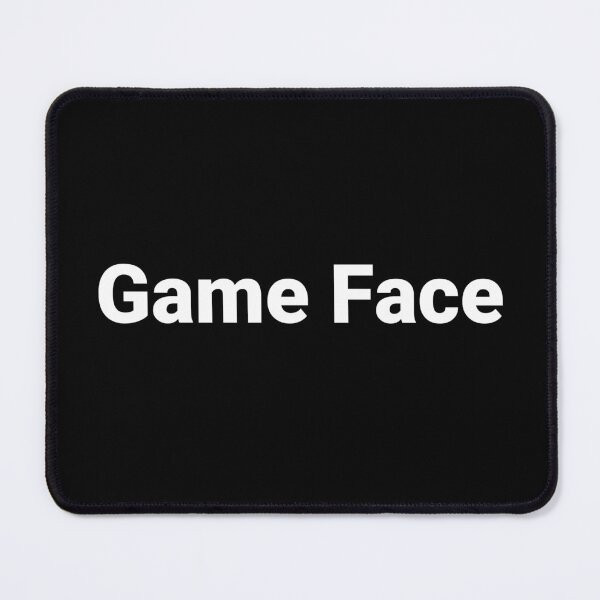 Item preview, Game Face designed and sold by Text-based T-Shirts and Gifts.