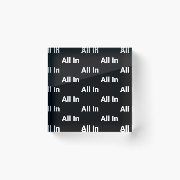 Item preview, All In designed and sold by Text-based T-Shirts and Gifts.