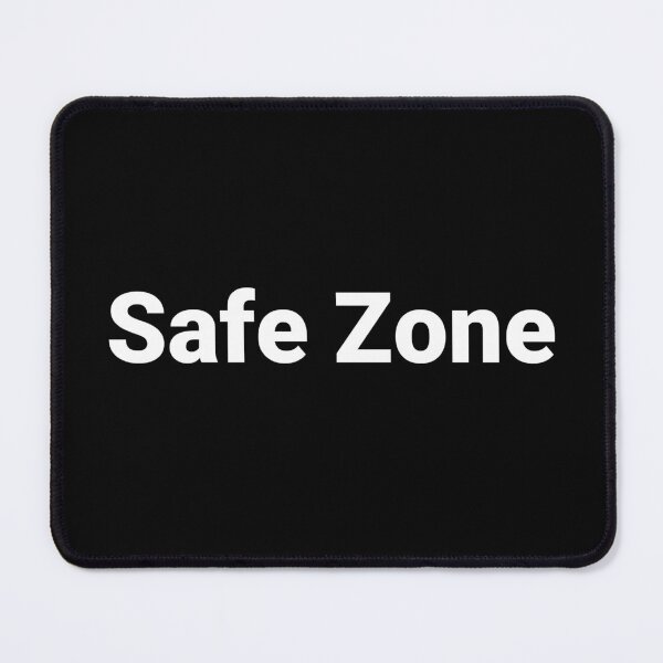 Item preview, Safe Zone designed and sold by Text-based T-Shirts and Gifts.