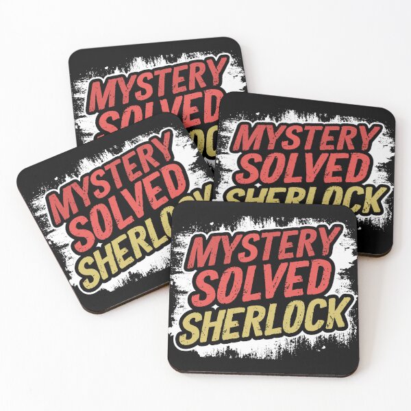 Item preview, Sarcastic Saying Mystery Solved Sher lock designed and sold by Quirky Shirts.