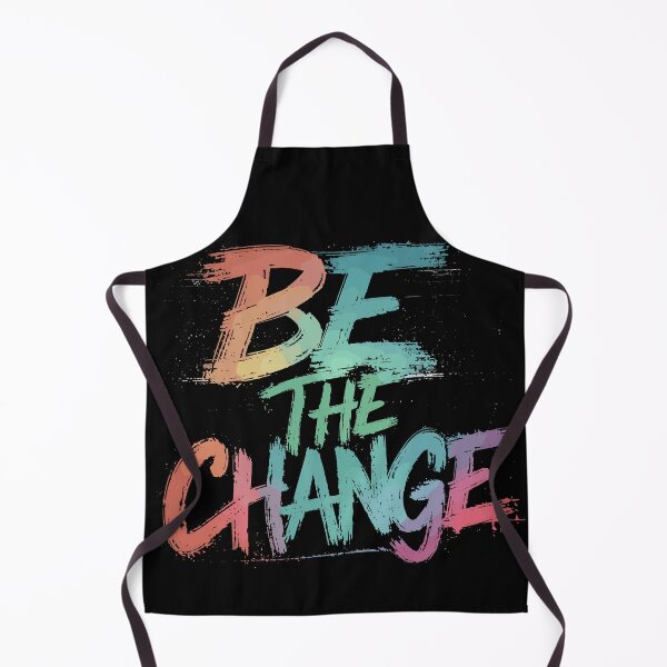 Item preview, Be The Change Motivational Quote designed and sold by Quirky Shirts.