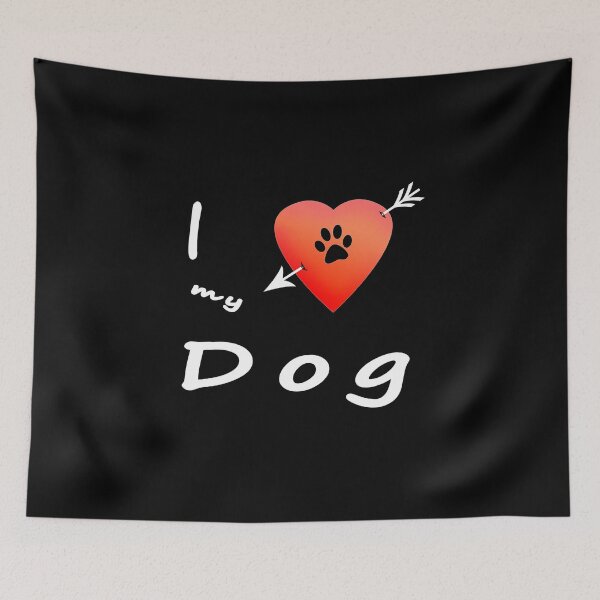 Item preview, I love my dog designed and sold by Michael Treu.