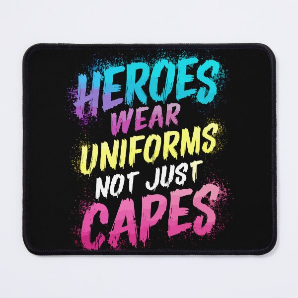Item preview, Heroes Wear Uniforms Not Just Capes designed and sold by Quirky Shirts.