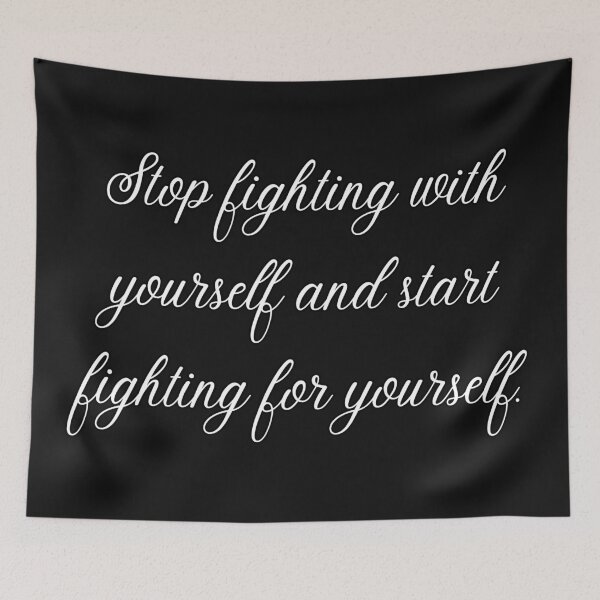 Item preview, Stop fighting with yourself and start fighting for yourself. designed and sold by UnCoverDesign.