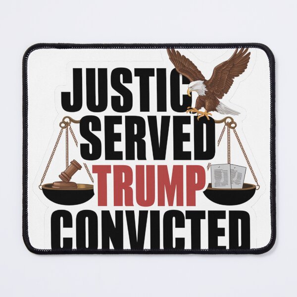 Item preview, Justice Served: Trump Convicted designed and sold by FatGiantCat.