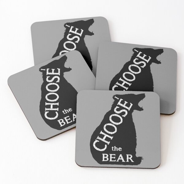 Item preview, Copy of Choose the Bear Full Growl Black with White Text on Grey designed and sold by TheCUButterfly.