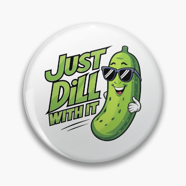 Item preview, Just Dill With It designed and sold by Krieghorn.