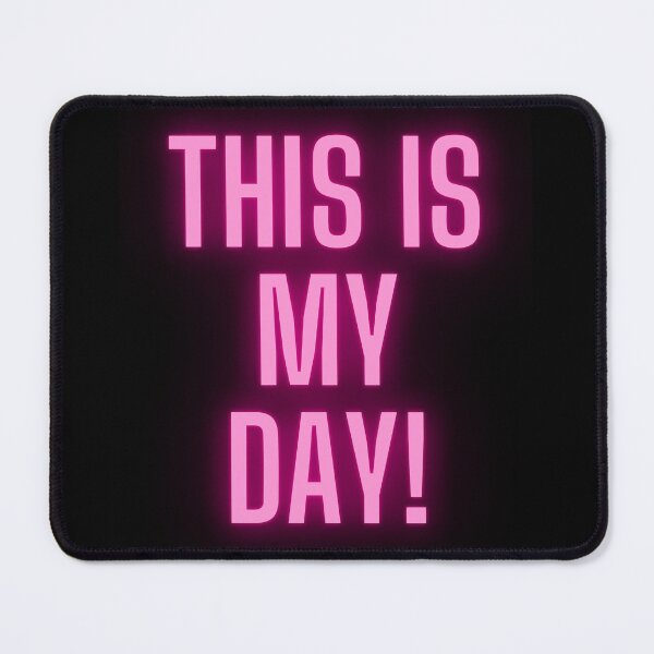 Item preview, This is my day designed and sold by MetallenaLux.