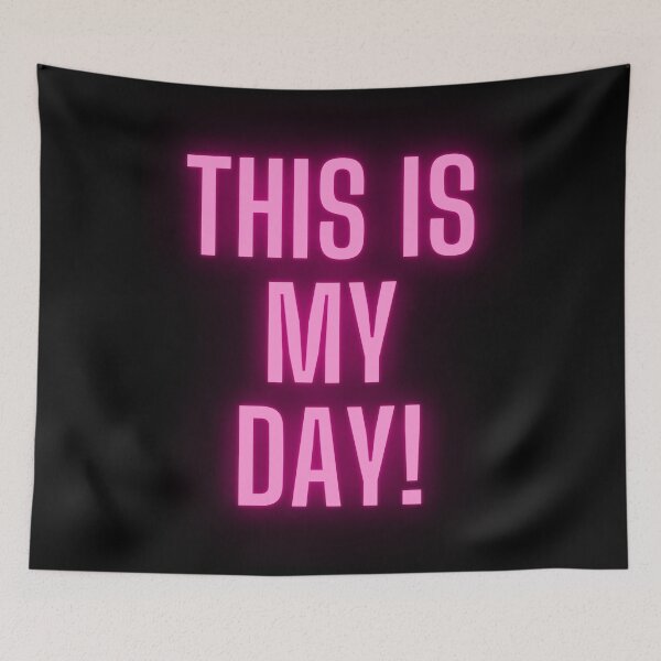 Item preview, This is my day designed and sold by MetallenaLux.